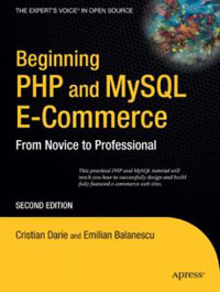 Beginning PHP & MySQL E-Commerce