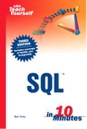 Teach Yourself SQL in 10 Minutes